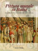 Pittura murale in Italia: I. Dal tardo Ducento ai primi del Quattrocento II. Il Quattrocento III. Il Cinquecento IV. Il Seicento e il Settecento