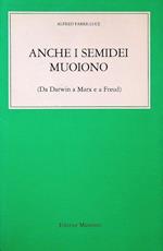 Anche i semidei muoiono: da Darwin a Marx e a Freud