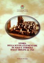 Storia della scuola elementare di Nago e Torbole dalle origini al 1945