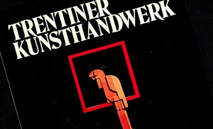 Trentiner Kunsthandwerk - A. Andreatta - copertina