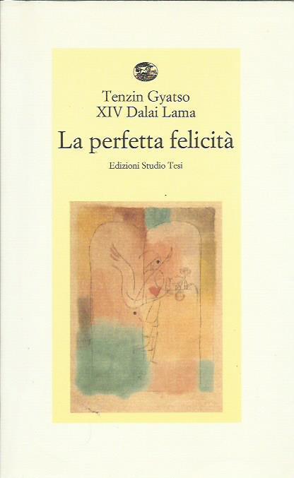 La perfetta felicità - Gyatso Tenzin (Dalai Lama) - copertina