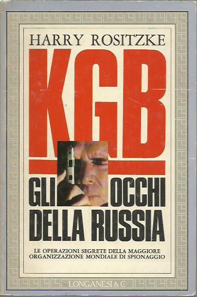 KGB. Gli occhi della Russia - Harry Rositzke - copertina