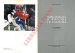 Marc Chagall. Il riso fra le lacrime