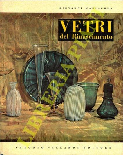 Vetri italiani del Rinascimento - Giovanni Mariacher - copertina