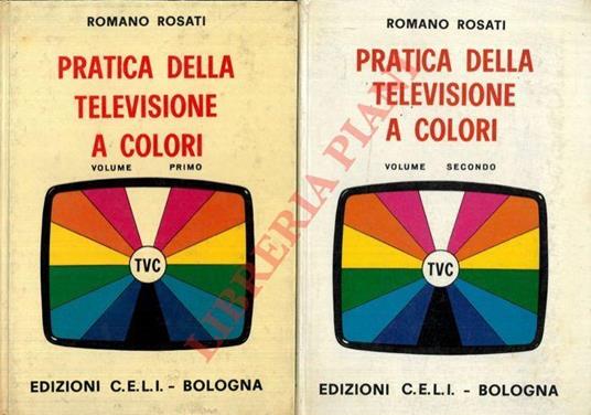 Pratica della televisione a colori - Romano Rosati - copertina