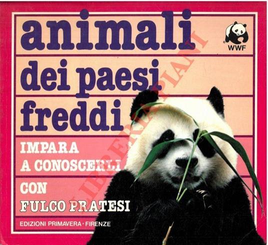 Animali dei paesi freddi. Impara a conoscerli con Fulcro Pratesi - Fulco Pratesi - copertina