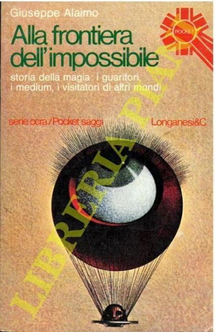 Alla frontiera dell'impossibile - Giuseppe Alaimo - copertina