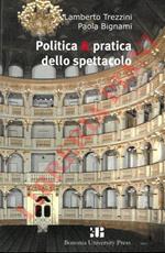 Politica e pratica dello spettacolo. Rapporto sul teatro italiano
