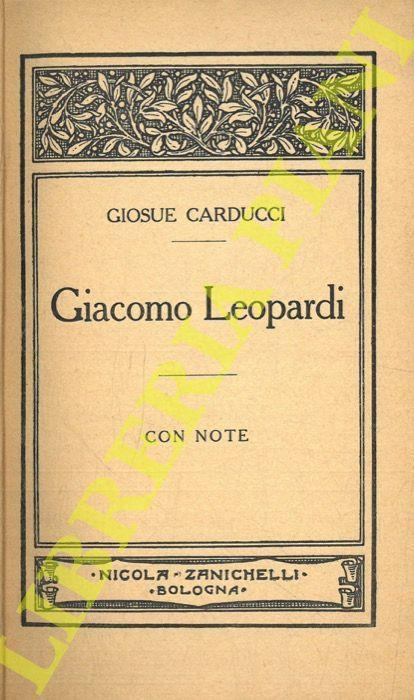 Giacomo Leopardi. Con note - Giosuè Carducci - copertina
