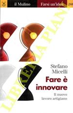 Fare è innovare