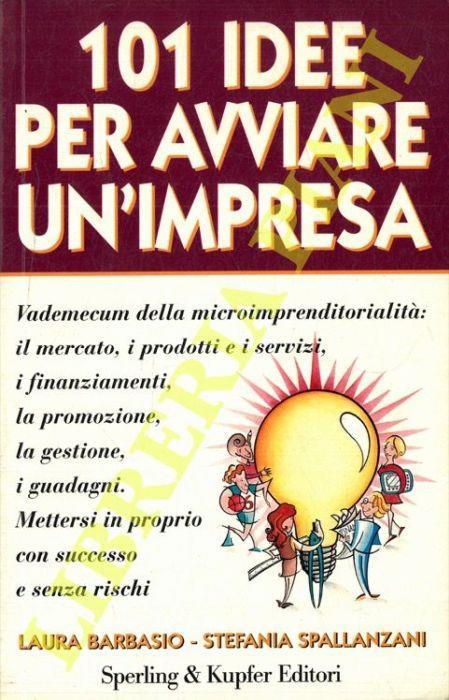 101 idee per avviare un'impresa - Laura Barbasio - copertina