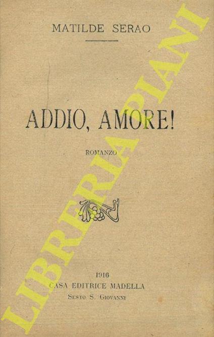 Addio, amore! UNITO A: Castigo - Matilde Serao - copertina
