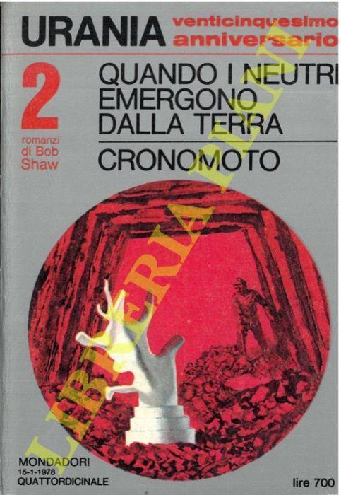 Quando i Neutri emergono dalla Terra. Cronomoto - Bob Shaw - copertina