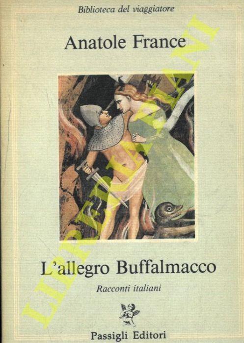 L' allegro Buffalmanacco. Racconti italiani - Anatole France - copertina