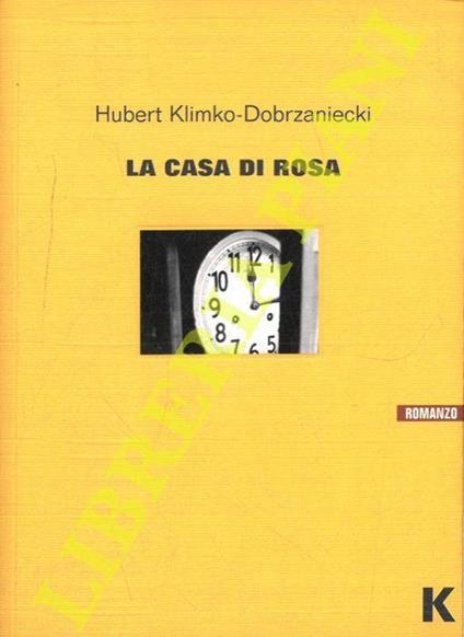 La casa di Rosa - Hubert Klimko-Dobrzaniecki - copertina