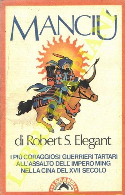 Manciù - Robert S. Elegant - copertina