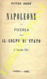 Napoleone il piccolo ossia il colpo di stato (2 decembre 1851)