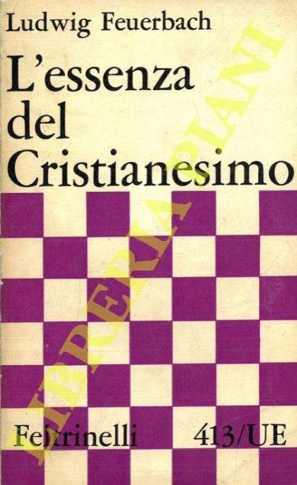 L' essenza del Cristianesimo - Ludwig Feuerbach - copertina
