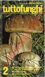 Tuttofunghi. Guida pratica per conoscere i funghi