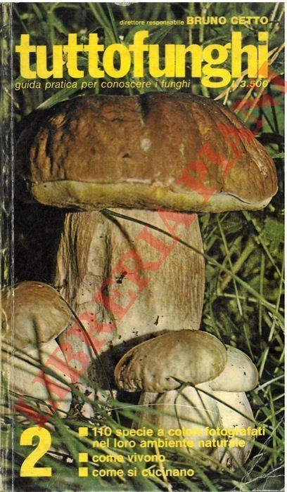 Tuttofunghi. Guida pratica per conoscere i funghi - Bruno Cetto - copertina