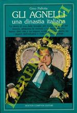 Gli Agnelli. Una dinastia italiana