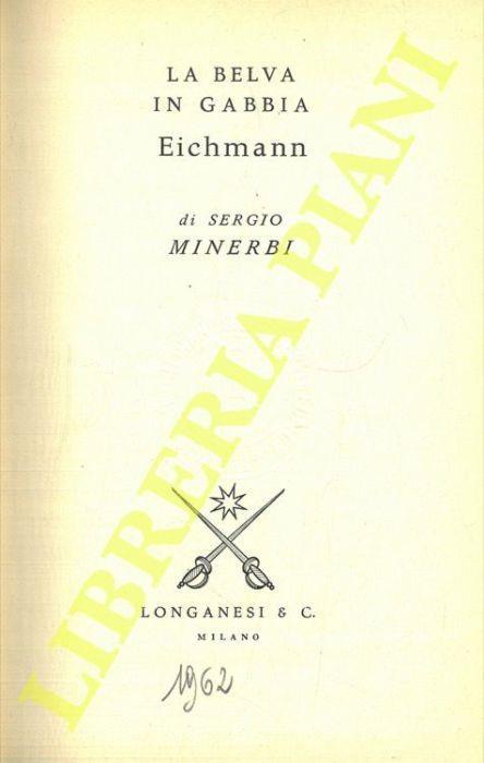 La belva in gabbia. Eichmann - Sergio Minerbi - copertina