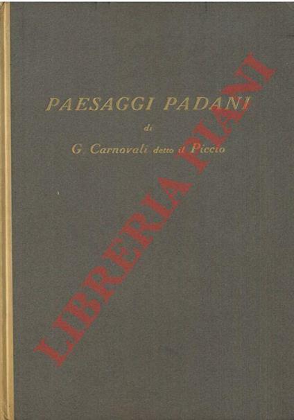Paesaggi padani. Un albo di Giovanni Carnovali detto Il Piccio - Giorgio Nicodemi - copertina