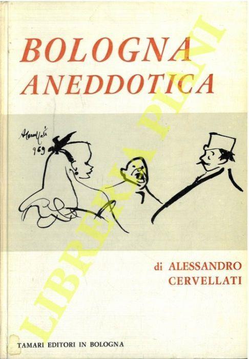 Bologna aneddotica - Alessandro Cervellati - copertina