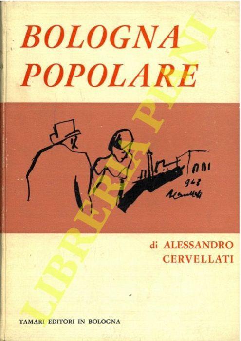 Bologna popolare - Alessandro Cervellati - copertina
