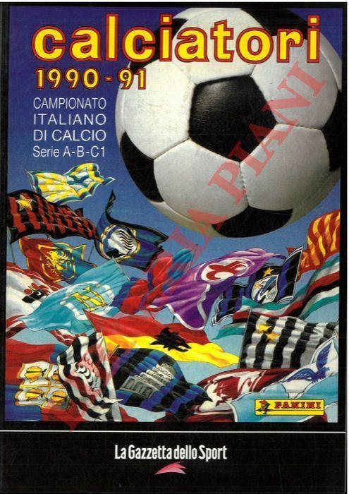 FIGURINE CALCIATORI PANINI 1990/91 Nuove - Scegli dall'elenco da 1 a FIGURINE CALCIATORI PANINI 1990/91 Nuove - Scegli dall'elenco da 1 a