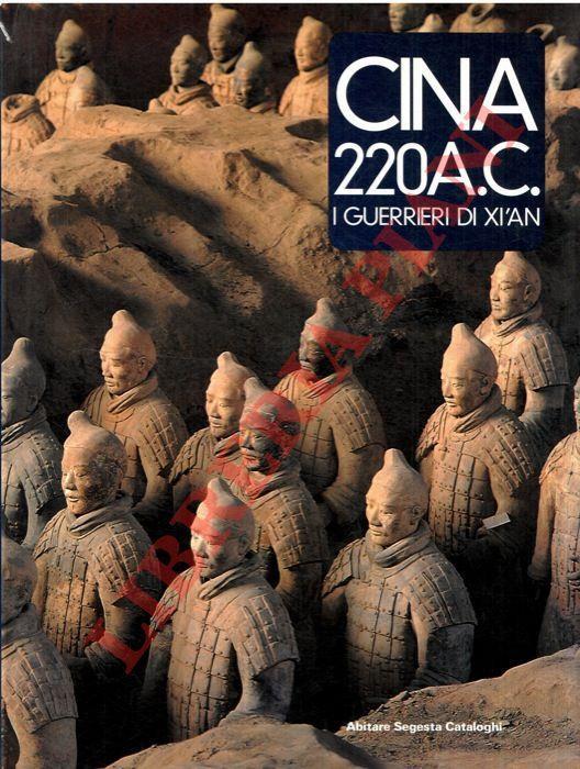 Cina 220 a. C. I guerrieri di Xi'an - copertina