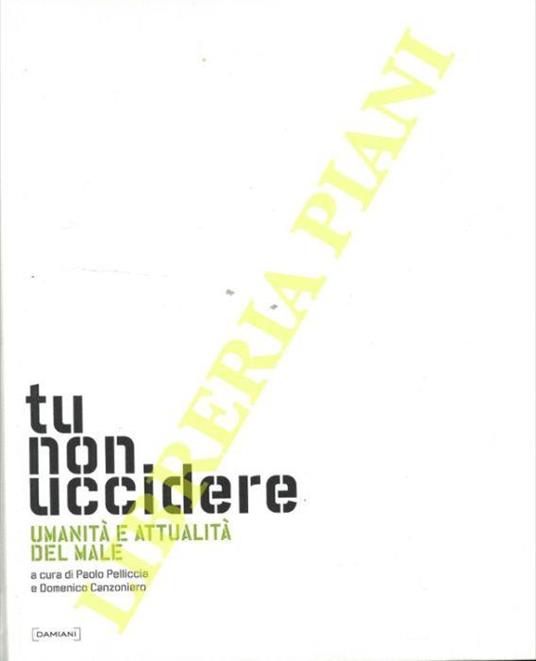 Tu non uccidere. Umanità e attualità del male - copertina