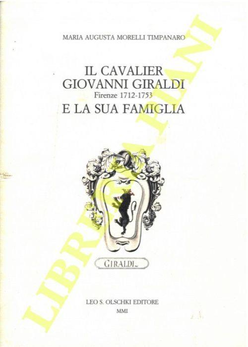 Il cavalier Giovanni Giraldi (Firenze 1712-1753) e la sua famiglia - Augusta Morelli - copertina