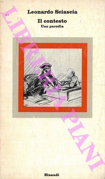 Il contesto. Una parodia - Sciascia Leonardo - copertina