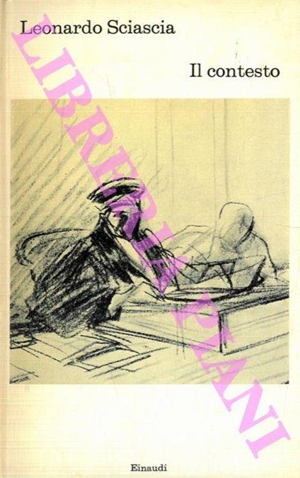 Il contesto. Una parodia - Sciascia Leonardo - copertina
