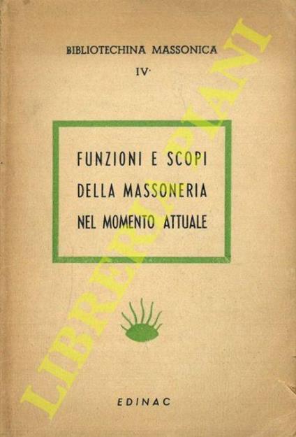 Funzioni e scopi della Massoneria nel momento attuale - copertina