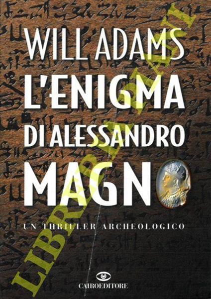 L' enigma di Alessandro Magno - William Adam - copertina