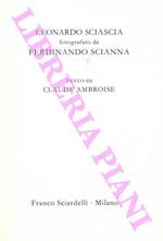 Leonardo Sciascia fotografato da Ferdinando Scianna. Testo di Claude Ambroise