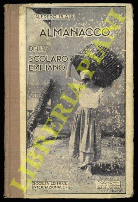 Almanacco dello scolaro emiliano. Libro sussidiario per la cultura regioale e le nozioni varie - copertina