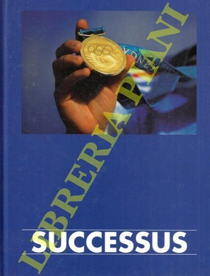 Successus. Forza/Felicità. Giochi olimpici 2000. Ethica Humana Opus 101 - Roland Wolf - copertina