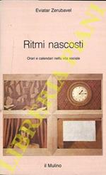 Ritmi nascosti. Orari e calendari nella vita sociale