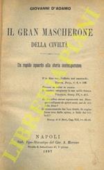 Il Gran Mascherone della civiltà. Un rapido sguardo alla storia contemporanea