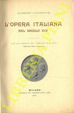 L’opera italiana nel secolo XIX