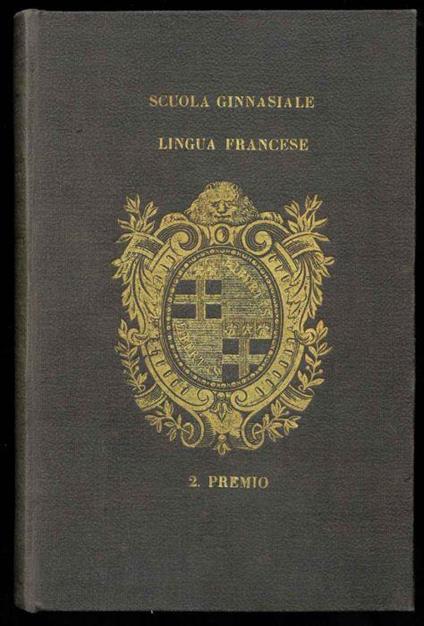 Discours sur l'histoire universelle de Bossuet eveque de meaux. Ouvrage adoptè pour l'enseignement del la langue francaise dans les Colleges Royaux de S. Carlo sopra alle Mortelle, de S. Carlo all'Arena, des Ecoles Pies, et du College Caravaggio (.. - Jacques-Bénigne Bossuet - copertina