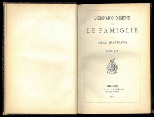 Dizionario d'igiene per le famiglie - Paolo Mantegazza - copertina