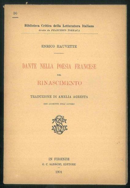 Dante nella poesia francese del rinascimento - Enrico Hauvette - copertina