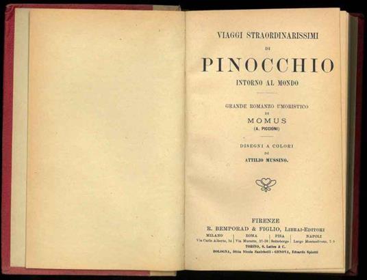 Viaggi straordinarissimi di Pinocchio intorno al mondo. Disegni a colori di Attilio Mussino. Grande romanzo umoristico - Momus - copertina
