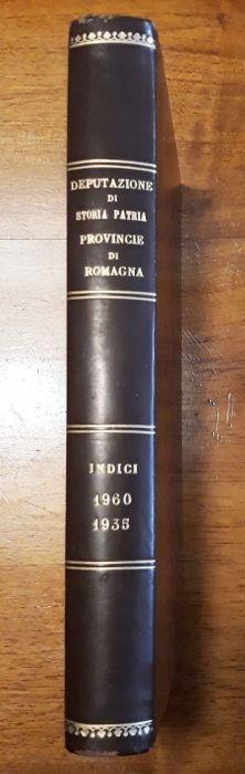 Il primo cinquantennio della R. deputazione di storia patria per le province di Romagna (1860-1910). Documenti, relazioni, indici. Legato assieme: l'ultimo venticinquennio... (1910-1935) - copertina