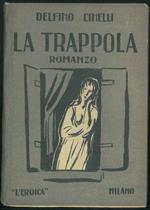 La trappola. Romanzo