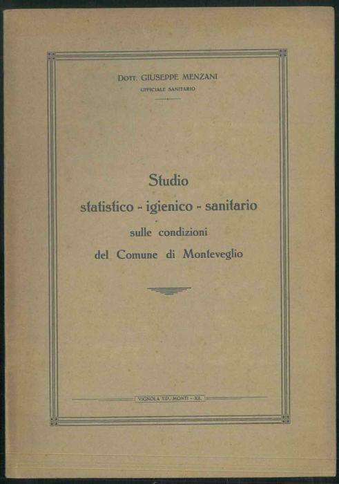 Studio statistico - igienico - sanitario sulle condizioni del Comune di Monteveglio - Giuseppe Manzoni - copertina